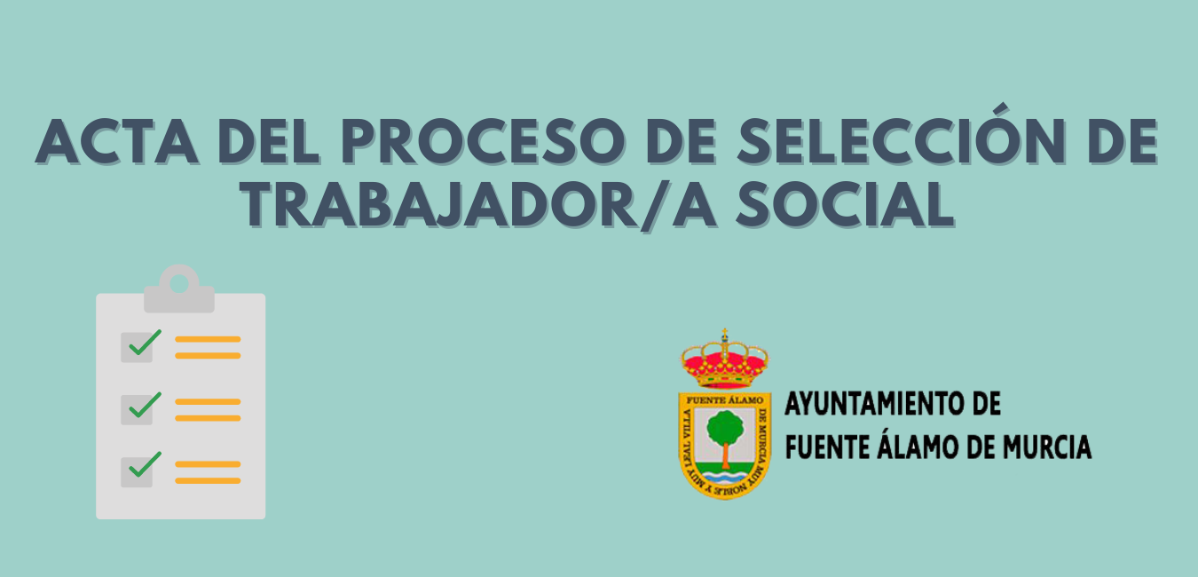 Acta del proceso de selección de trabajador/ social