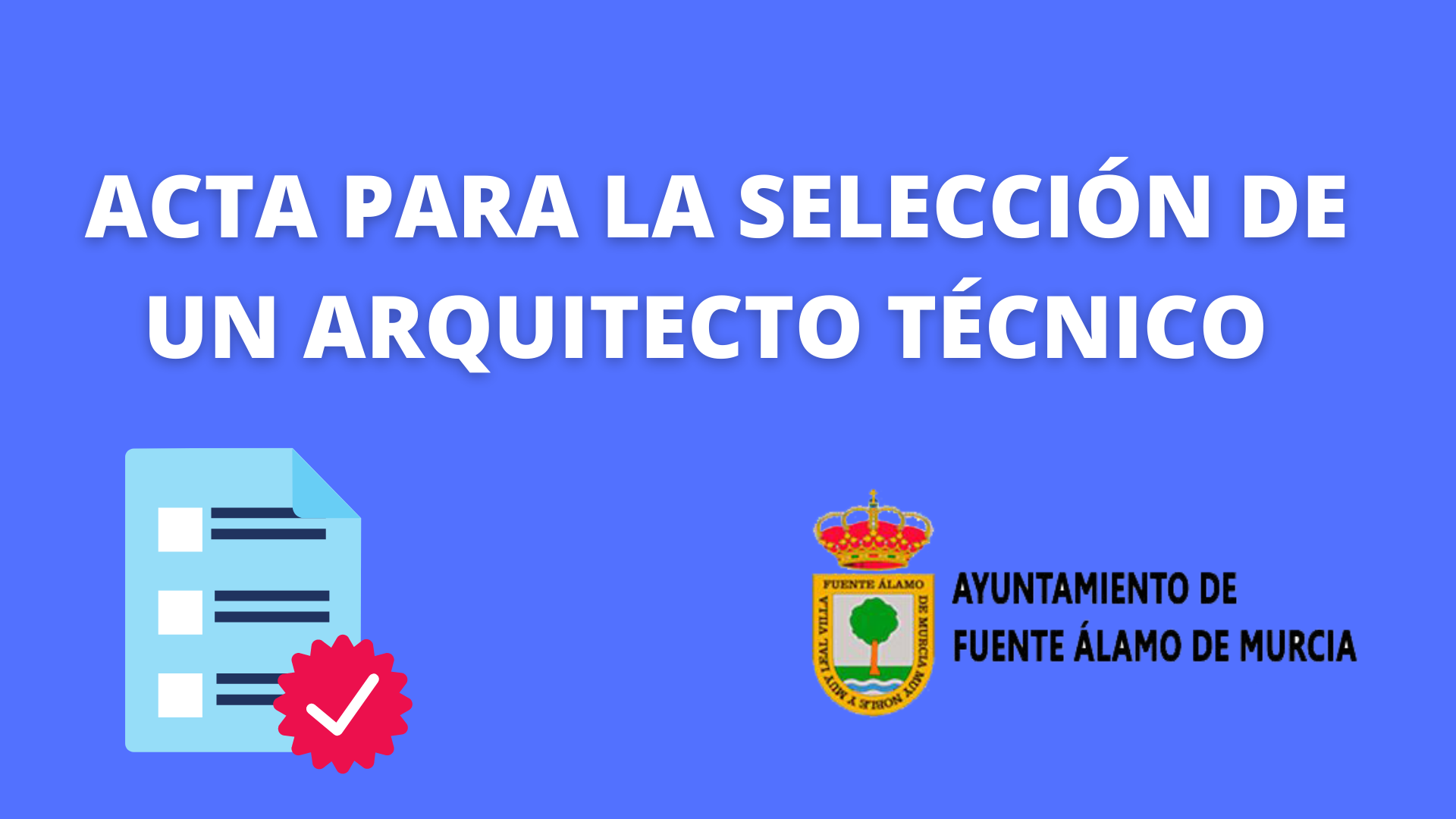 ACTA PARA LA SELECCIÓN DE UN ARQUITECTO TÉCNICO