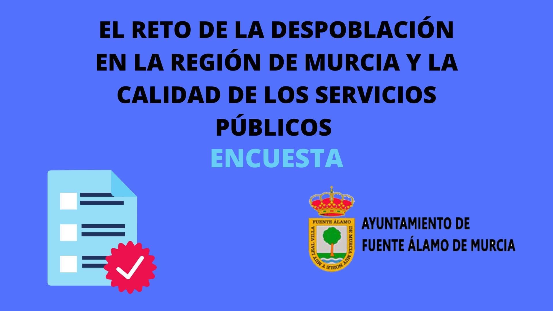 ENCUESTA SOBRE EL RETO DE LA DESPOBLACIÓN EN LA REGIÓN DE MURCIA Y LA CALIDAD DE LOS SERVICIOS PÚBLICOS
