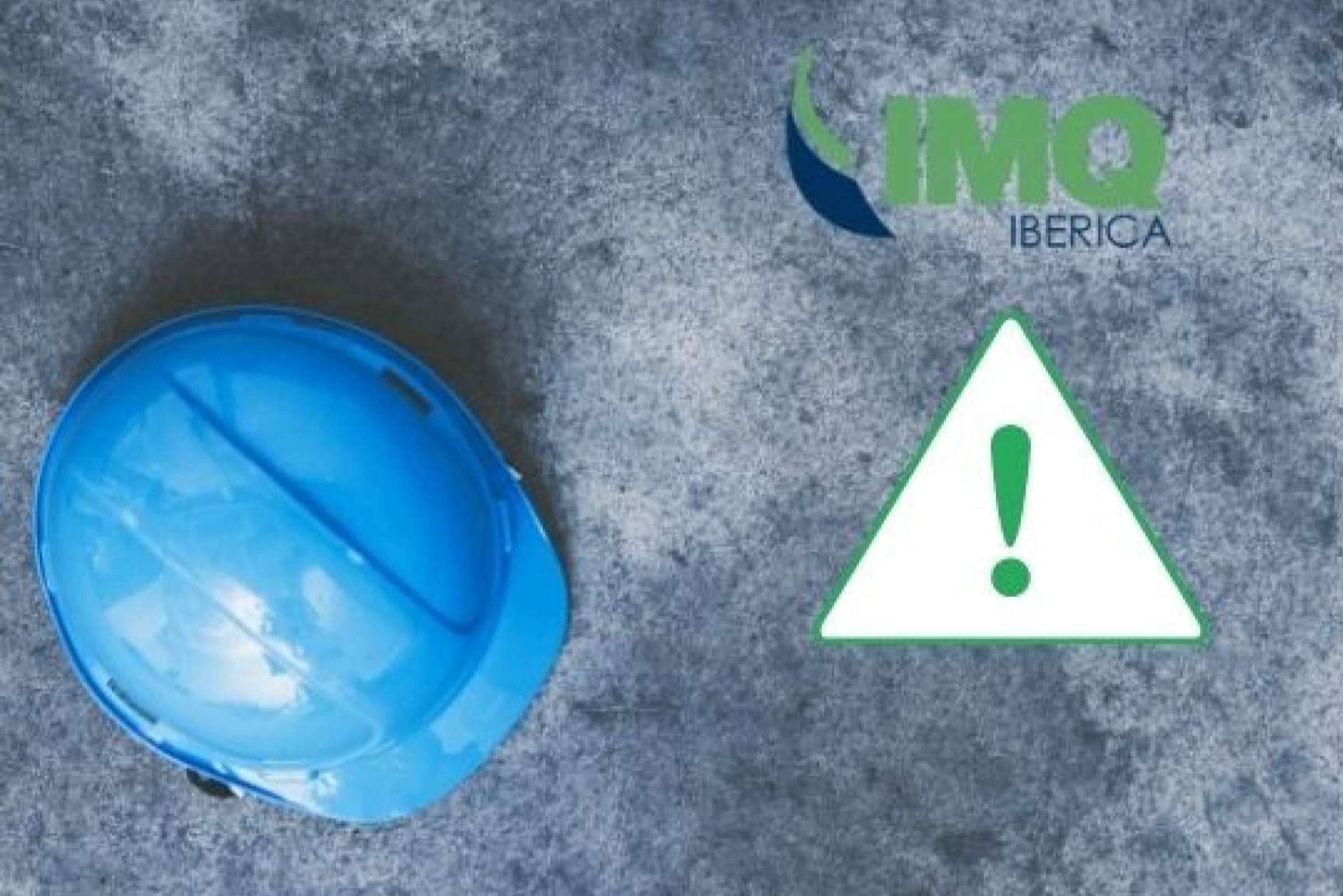 Auditoría legal de sistemas de Prevención de Riesgos Laborales con los servicios de IMQ Ibérica