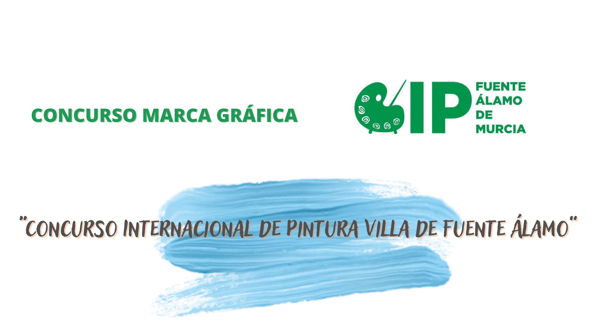CONCURSO MARCA GRÁFICA "CONCURSO DE PINTURA VILLA DE FUENTE ÁLAMO"