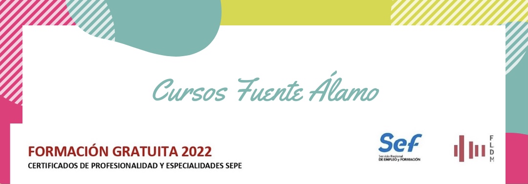 CURSOS GRATUITOS EN FUENTE ÁLAMO 2022