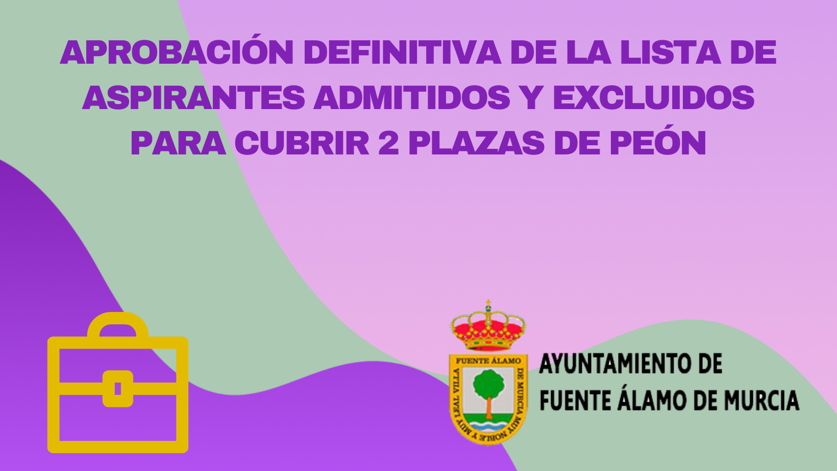 APROBACIÓN DEFINITIVA LISTA DE ADMITIDOS Y EXCLUIDOS 2 PLAZAS DE PEÓN