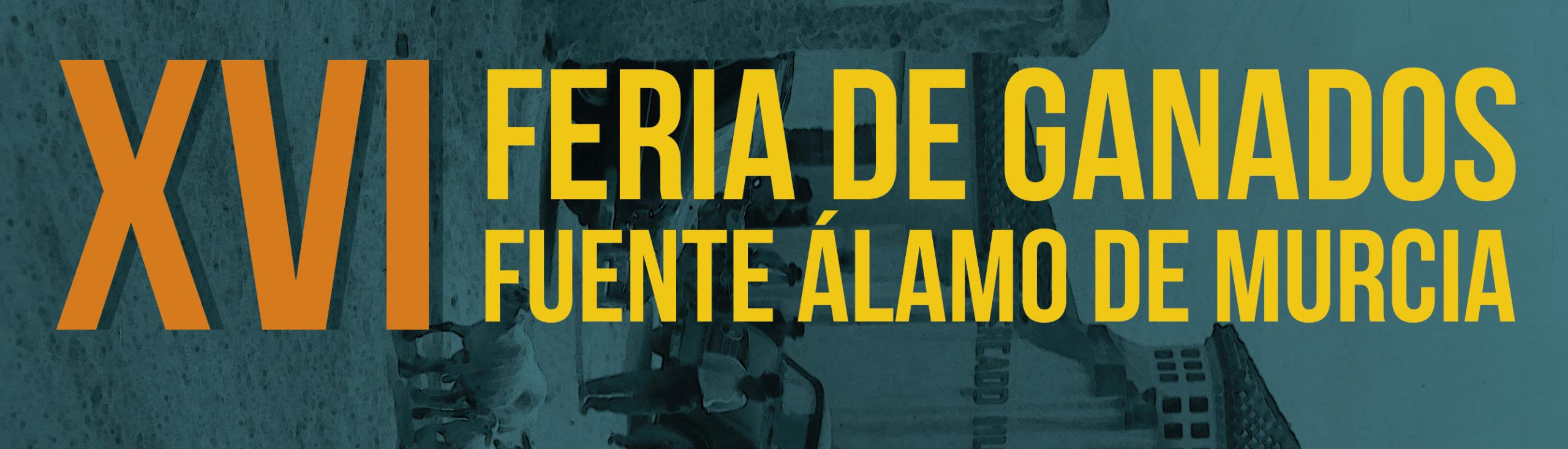 XVI FERIA DE GANADOS DE FUENTE ÁLAMO