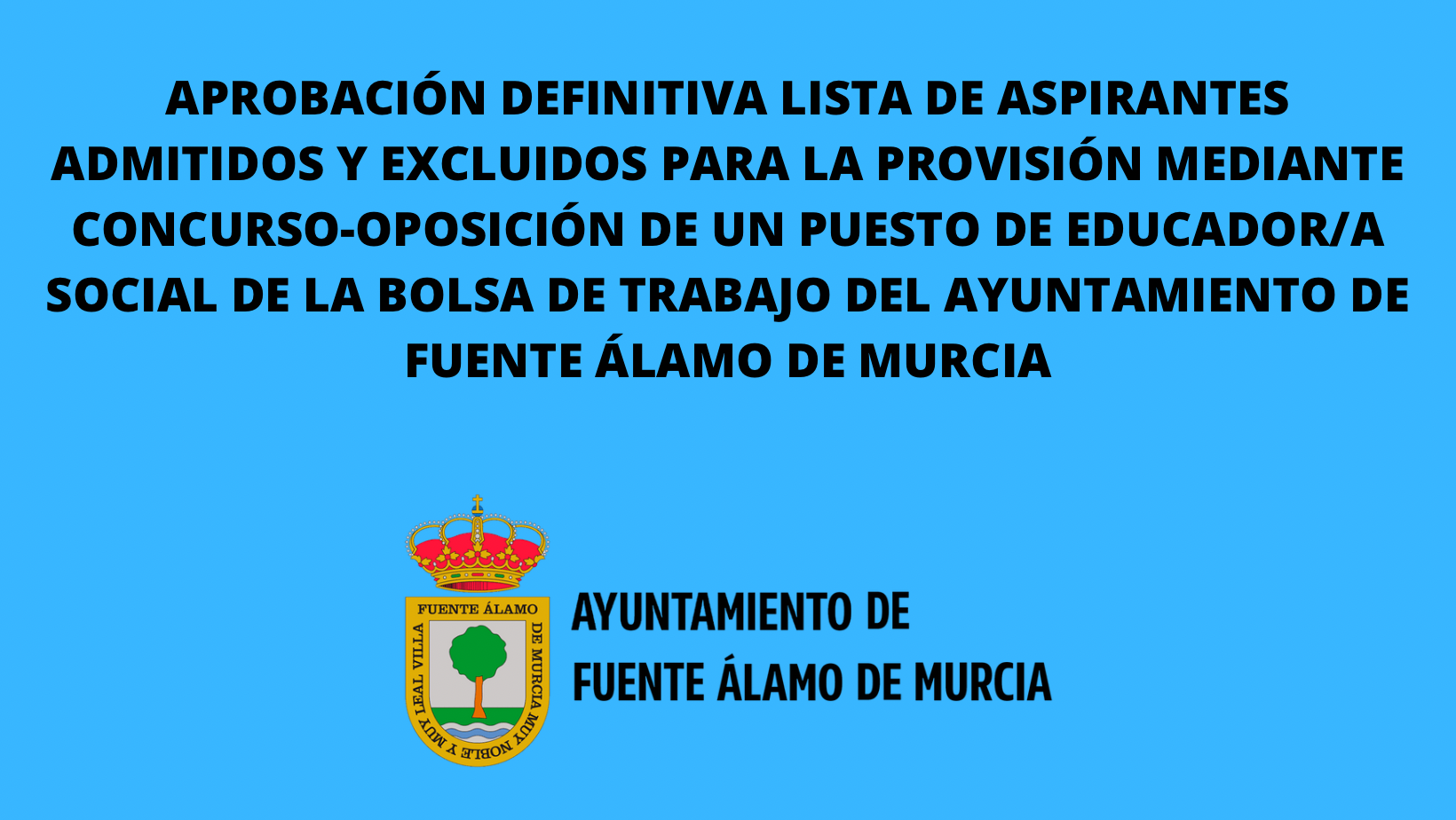 APROBACIÓN DEFINITIVA DE LA LISTA DE ASPIRANTES PARA LA PROVISIÓN MEDIANTE CONCURSO-OPOSICIÓN DE UN PUESTO DE EDUCADOR/A SOCIAL
