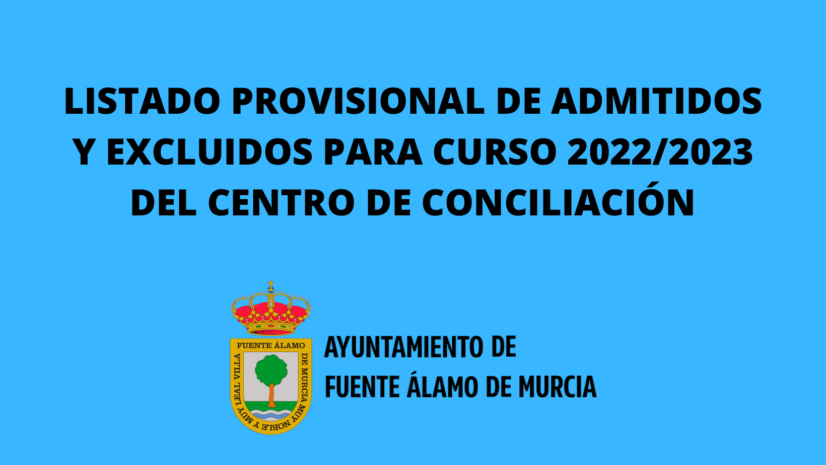 LISTADO PROVISIONAL DE ADMITIDOS Y EXCLUIDOS EN CENTRO DE CONCILIACIÓN 2022/2023