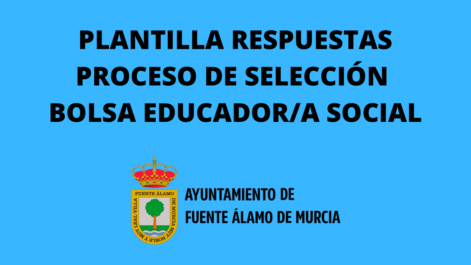 PLANTILLA RESPUESTAS P. DE SELECCIÓN EDUCADOR SOCIAL