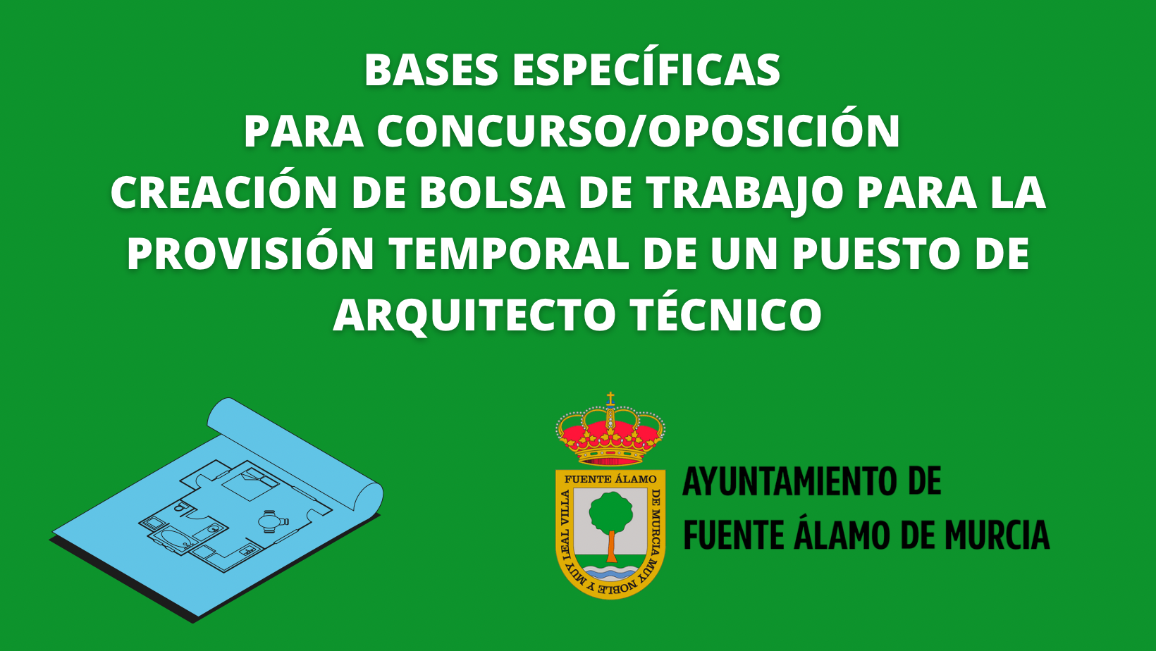 BASES ESPECÍFICAS PARA CONCURSO/OPOSICIÓN PUESTO TEMPORAL ARQUITECTO/A TÉCNICO