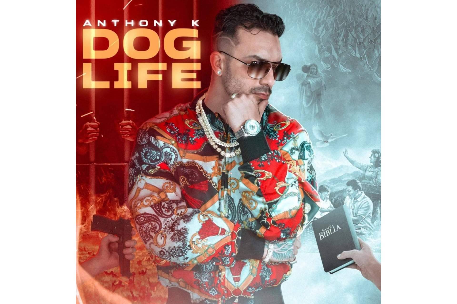 El reconocido artista de música urbana Anthony K lanzará su nuevo disco Dog Life en 2023