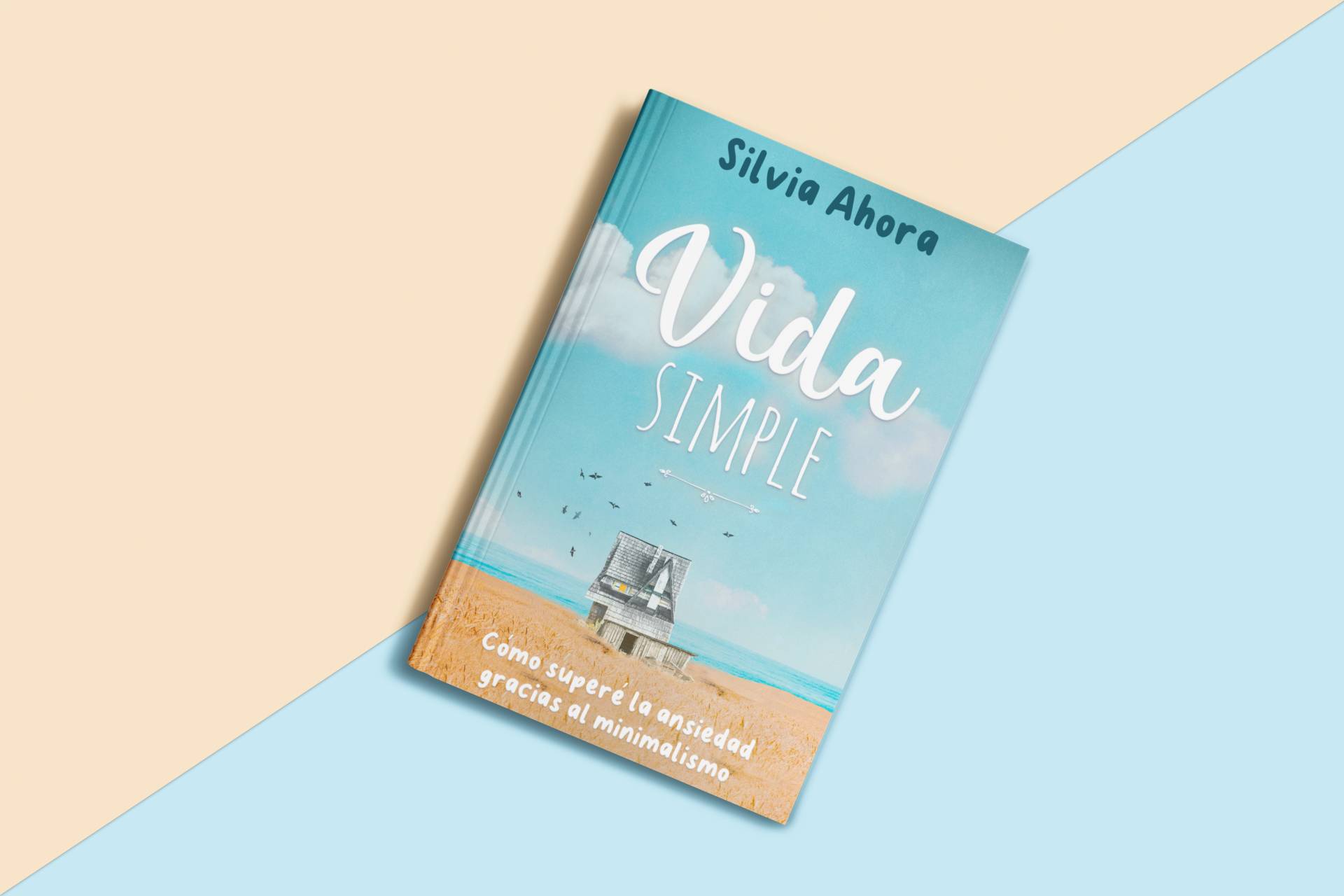 Silvia Ahora, acerca de la importancia de llevar una vida simple para vivir mejor