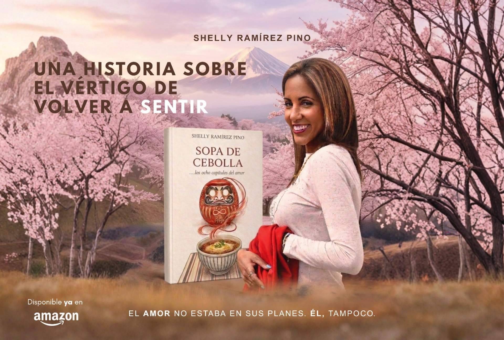 De la comunicación a la literatura; Shelly Ramírez lanza Sopa de cebolla …los ocho capítulos del amor